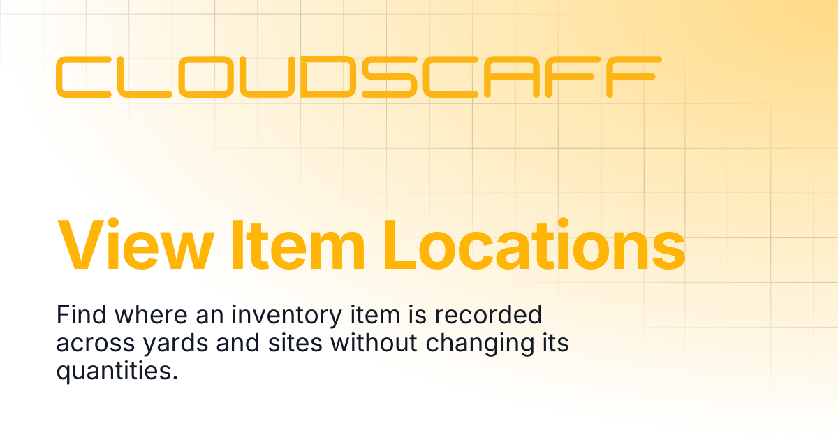 View Item Locations | Cloudscaff LLC Docs