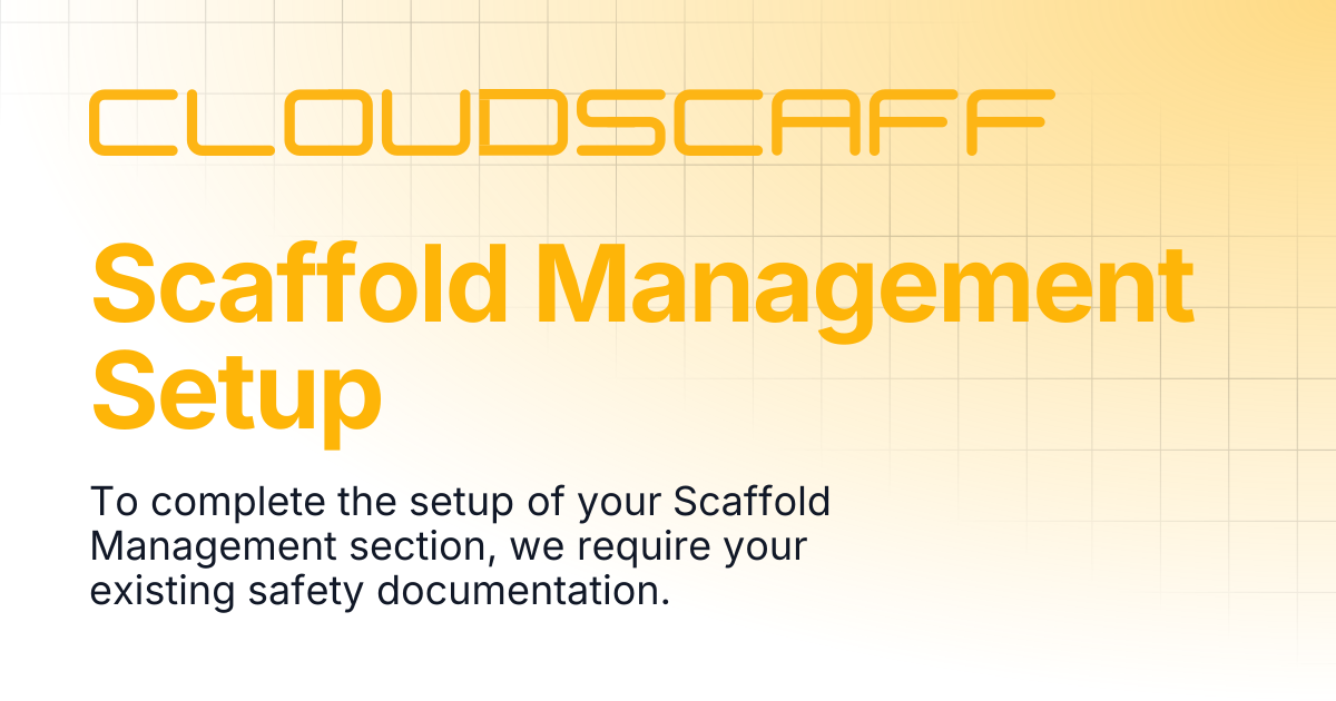 Scaffold Management Setup | Cloudscaff LLC Docs
