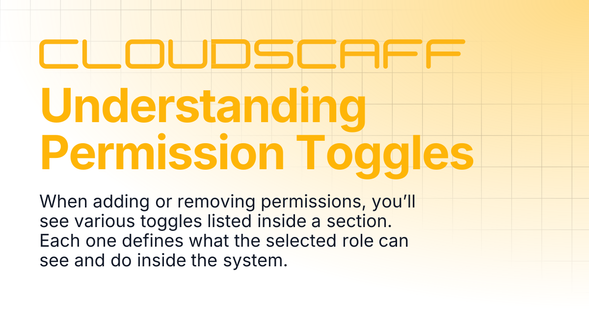 Understanding Permission Toggles | Cloudscaff LLC Docs
